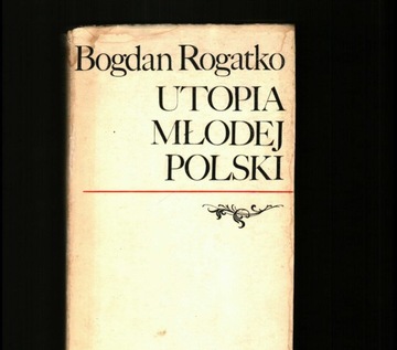 Rogatko, Utopia Młodej Polski