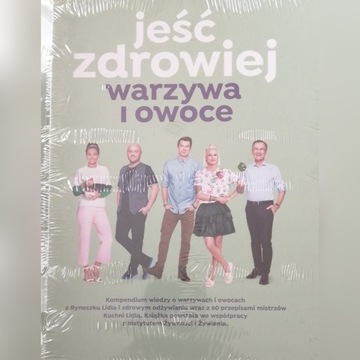 JEŚĆ ZDROWIEJ WARZYWA I OWOCE KUCHNIA LIDLA