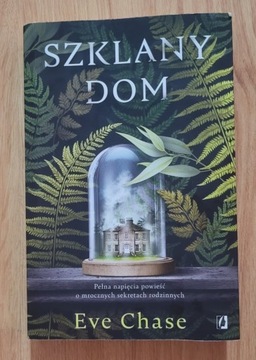 "Szklany dom" Eve Chase