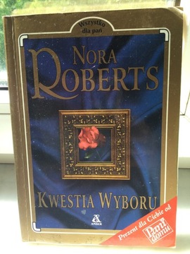 Nora Roberta - Kwestia wyboru.