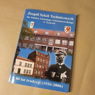 Zespół Szkół Technicznych w Tczewie - 80 lat