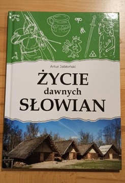 Życie dawnych Słowian