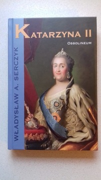 Władysław A. Serczyk "Katarzyna II"