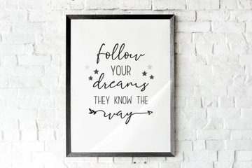 Plakat/Obraz ozdobny tekst "Follow your dreams"