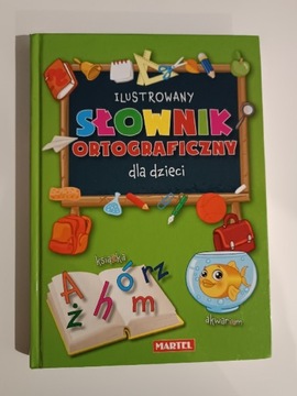 Ilustrowany słownik ortograficzny dla dzieci 