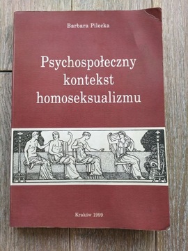 Psychospołeczny kontekst homoseksualizmu Pilecka