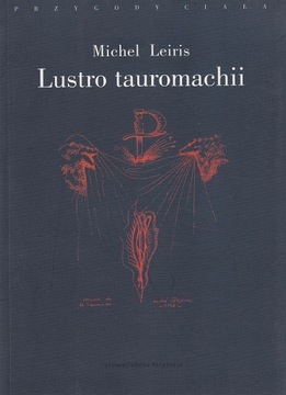 Michel Leiris, Lustro tauromachii