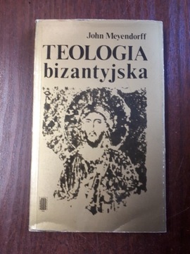 Teologia bizantyjska. J. Meyendorff
