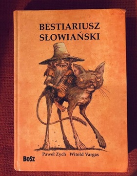 Bestiariusz słowiański tom 1 Wyd. BOSZ