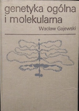 Genetyka Ogólna I Molekularna Waclaw GAJEWSKI