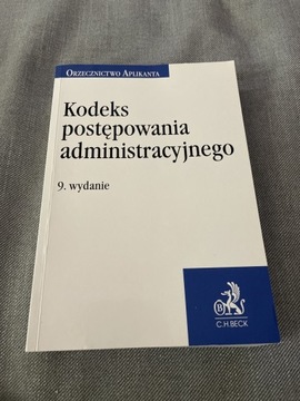 Kodeks postępowania administracyjnego , 9 wydanie, C.H.Beck