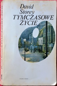 TYMCZASOWE ŻYCIE Autor: David Storey