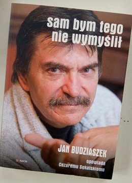 Sam bym tego nie wymyślił Jan Budziaszek