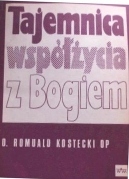 Tajemnica współżycia z Bogiem  KOSTECKI