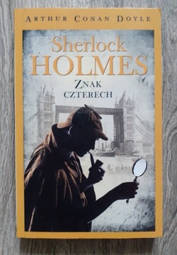 Arthur Conan Doyle: Sherlock Holmes Znak Czterech