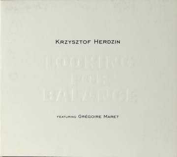 KRZYSZTOF HERDZIN Looking For Balance CD