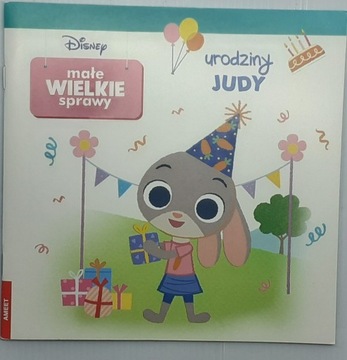 Książka MAŁE WIELKIE SPRAWY-urodziny Judy - DISNEY