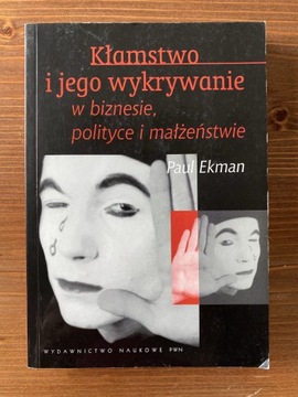 Kłamstwo i jego wykrywanie Ekman