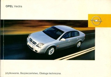 Opel Vectra - Użytkowanie, Obsługa techniczna