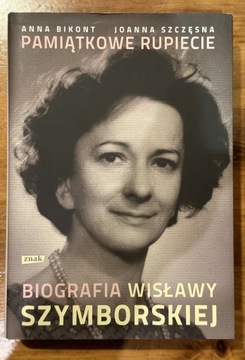 Bikont & Szczęsna Biografia Wisławy Szymborskiej