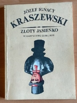 Józef Ignacy Kraszewski Złoty Jasieńko