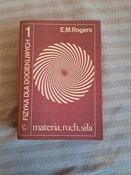 Materia ruch siła Rogers