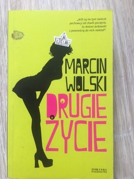 Drugie życie Marcin Wolski