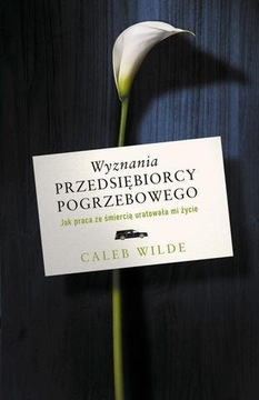 Wyznania Przedsiębiorcy Pogrzebowego