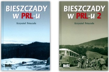 Bieszczady w PRL-u (cz. 1+2) - Krzysztof Potaczała