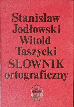 SŁOWNIK ORTOGRAFICZNY - Jodłowski Taszycki