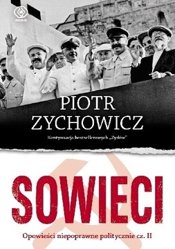 Piotr Zychowicz: Sowieci