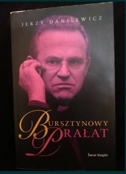 Jerzy Danielewicz - Bursztynowy Prałat