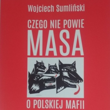 Czego Masa nie powie o polskiej mafii