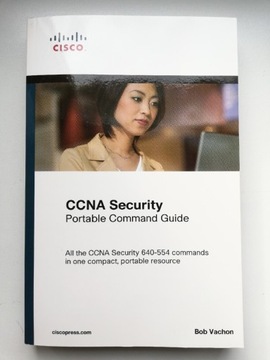 CCNA Security. Portable Command Guide. Bob Vachon