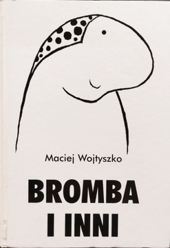 Bromba i inni - Wojtyszko