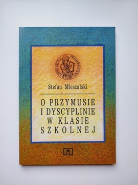 O przymusie i dyscyplinie w klasie szkolnej