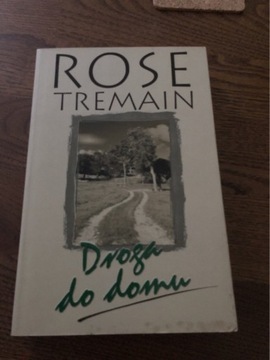 Droga do domu Rose Tremain