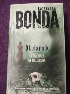 Katarzyna Bonda" Okularnik"  