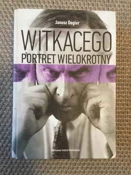 Janusz Degler Witkacego portret wielokrotny