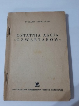 Ostatnia akcja czwartaków Ryszard Zelwiański