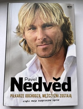 Pavel Nedved - Piłkarze odchodzą,mężczyźni zostają