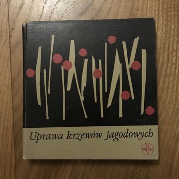 Książka „Uprawa krzewów jagodowych”- Maria Łucka