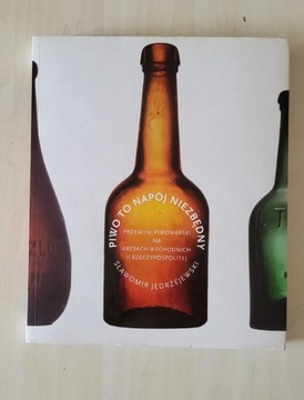 Książka "Piwo to napój niezbędny"