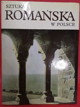 Z. ŚWIECHOWSKI SZTUKA ROMAŃSKA W POLSCE ARKADY