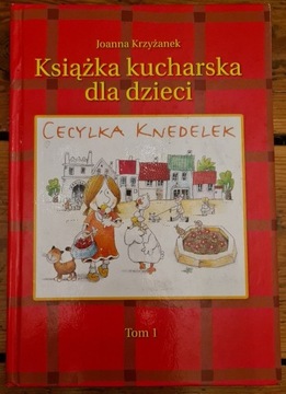 Joanna Krzyżanek Książka kucharska dla dzieci