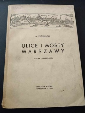 Apolinary Przybylski Ulice i Mosty Warszawy (1936)