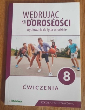 Wędrując ku dorosłości - ćwiczenia klasa 8