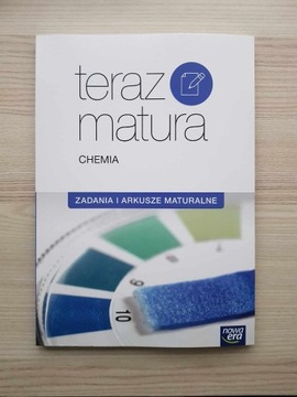 Teraz matura. Chemia Zadania i arkusze maturalne