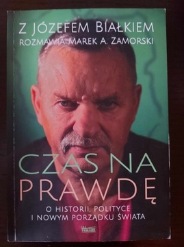 Czas na prawdę.J.Bialek