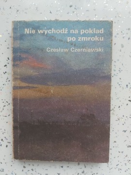 Nie wychodź na pokład po zmroku - Cz.Czerniawski